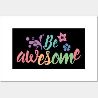 Be awesome Posters and Art